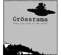 Grössrama - Keep Your Eyes to the Skies [VINYL]