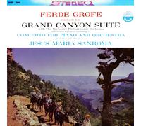 Grofe: Grand Canyon Suite / Concerto for Piano and Orchestra