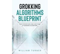 Grokking Algorithm Blueprint: Effective Methods and Functions of Grokking Algorithms
