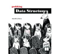 Grokking Data Structures