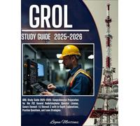 GROL Study Guide: Comprehensive Preparation for the FCC General Radiotelephone Operator License - Covers Element 1 & Element 3 with In-Depth ... and Exam Strategies (Exam Success Guide)