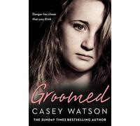 Groomed : Danger Lies Closer Than You Think