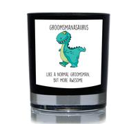 Groomsmansaurus, Like A Normal Groomsman But More Awesome, Dinosaur Funny 20cl Candle 60 SECOND MAKEOVER Black One Size