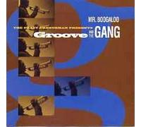 Groove and the Gang - Mr Boogaloo
