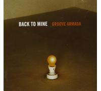 Groove Armada - Back To Mine
