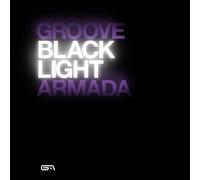 GROOVE ARMADA - Black Light