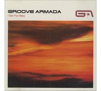Groove Armada - I See You Baby
