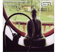 Groove Armada - My Friend
