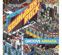 Groove Armada - Soundboy Rock