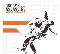 Groove Assassins - Street Level Jams [VINYL]