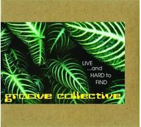 Groove Collective - Live & Hard to Find