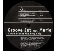 Groove Jet - I Know U Want This Body Baby