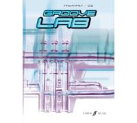 Groove Lab: (Trumpet) (Faber Edition)