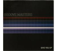 Groove Masters - Give You Up