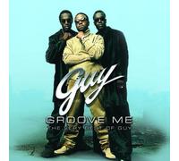 Guy - Groove Me: The Very Best of Guy