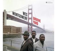 Wes Montgomery - Groove Yard + The Montgomery Brothers (Photographs by William Claxton)