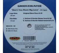 Groove Hunter - Don'T You Want My Love [VINYL]
