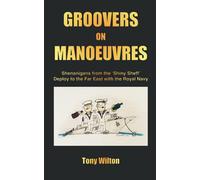 Groovers On Manoeuvres: Shenanigans from 'The Shiny Sheff'. Deploy to the Far East with the Royal Navy.
