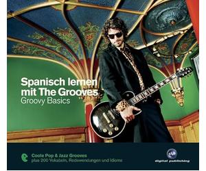 Grooves,the - Spanisch lernen mit The Grooves - Groovy Basics