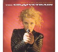 GrooveTrain, The - Why did you do it? [VINYL]