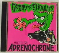 Groovie Ghoulies - Appetite for Adrenochrome