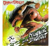 Groovie Ghoulies - Runnin' With Bigfoot