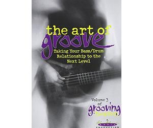 Grooving for Heaven, Vol 3: The Art of Groove -- Taking Your Bass/Drum Relationship to the Next Level (DVD) [NTSC]