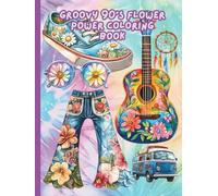 Groovy 90's Flower Power Coloring Book (Groovy Retro Nostalgia Flower Power Peace Coloring Books)
