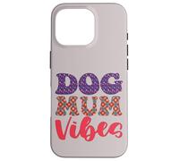 Groovy Best Floral Love Family Pets Supercute Dog Mum Vibes Case for iPhone 16 Pro