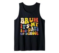Groovy Bruh It's My 100 Days of School 100th Day of School Tank Top