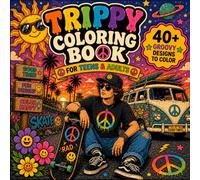 Groovy Coloring Book for Teens and Adults: Retro Trippy Art, Fun Bold Pages, Cool Skate Designs and Relaxing Fun