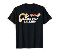 Groovy Funny Please Stop Talking for Women Men Retro T-Shirt