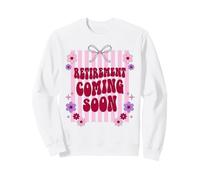 Groovy Future Retiree Coming Soon Announcement Sweatshirt