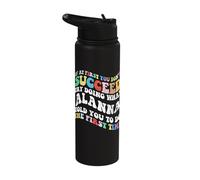 Groovy if At First You Don't Succeed Try Doing What Alanna Stainless Steel Insulated Water Bottle