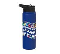 Groovy if At First You Don't Succeed Try Doing What Calliope Stainless Steel Insulated Water Bottle