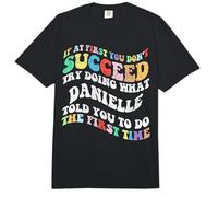 Groovy if At First You Don't Succeed Try Doing What Danielle Comfort Colors Adult Heavyweight T-Shirt