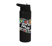 Groovy if At First You Don't Succeed Try Doing What Julie Stainless Steel Insulated Water Bottle