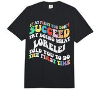 Groovy if At First You Don't Succeed Try Doing What Lorelei Comfort Colors Adult Heavyweight T-Shirt