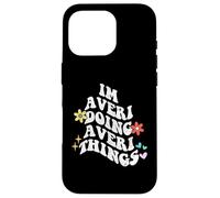 Groovy Im Averi Doing Averi Things Funny Mother's Day Case for iPhone 16 Pro