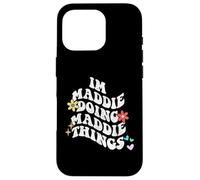 Groovy Im Maddie Doing Maddie Things Funny Mother's Day Case for iPhone 16 Pro