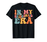Groovy In My Bridesmaid Era Bachelorette Party T-Shirt