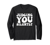 Groovy Judging You Silently A Humor Sarcasm And Funny Joke Long Sleeve T-Shirt