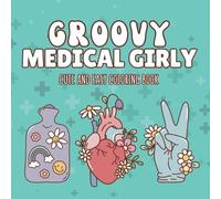 Groovy Medical Girly: Cute and Easy Coloring Book: Simple and Big Designs for Relaxation