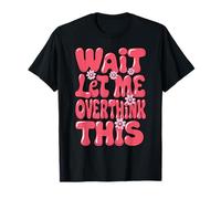 Groovy Overthinking Women Men T-Shirt