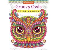 Groovy Owls Coloring Book (Coloring is Fun) (Design Originals) 32 Adorable Art Activities with Quiet, Stoic, Wise, and Happy Owls, plus Beginner-Friendly Advice, Techniques, Color Choices, & Examples