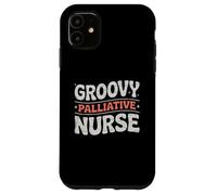Groovy Palliative Nurse Hospice Care Case for iPhone 11