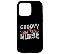 Groovy Palliative Nurse Hospice Care Case for iPhone 15 Pro Max