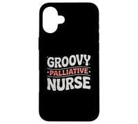 Groovy Palliative Nurse Hospice Care Case for iPhone 16 Plus