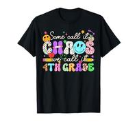 Groovy Some Call It Chaos We Call It Fourth Grade Teacher T-Shirt
