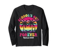 Groovy Teacher Retirement School's Out Forever 2026 Retired Long Sleeve T-Shirt